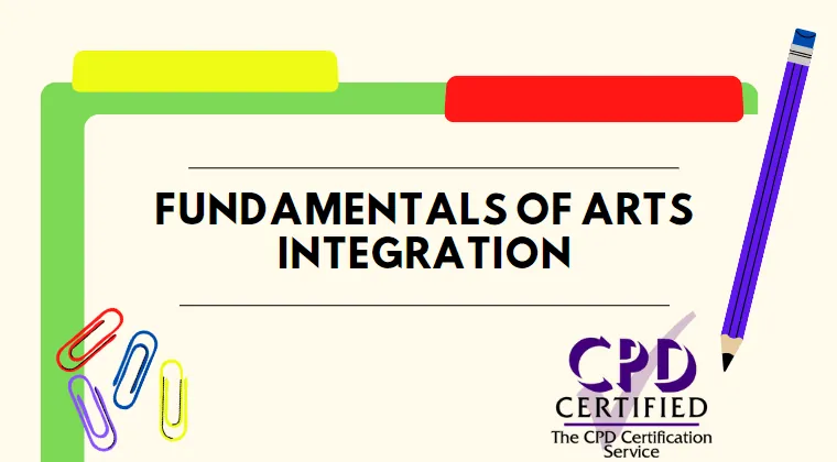 Fundamentals of Arts Integration